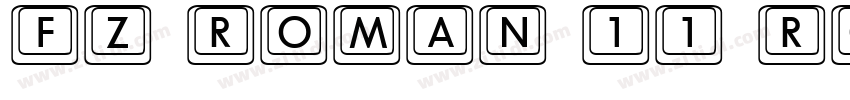 FZ ROMAN 11 ROMAN11字体转换